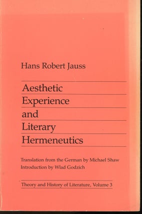 Item #s00032960 Aestheric Experience and Literary Hermeneutics (Theory and History of Literature,...