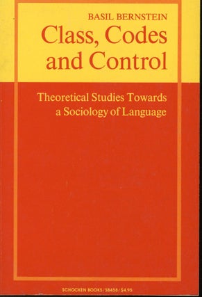 Item #s00033034 Class, Codes and Control: Theoretical Studies Towards a Sociology of Language....