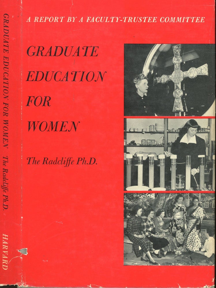 Item #s00033090 Graduate Education for Women. The Radcliffe Ph D.