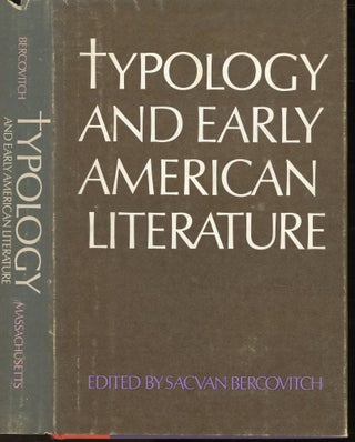 Item #s00033108 Typology and Early American Literature. Sacvan Bercovitch