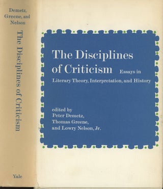 Item #s00033249 The Disciplines of Criticism: Essays in Literary Theory, Interpretation, and...