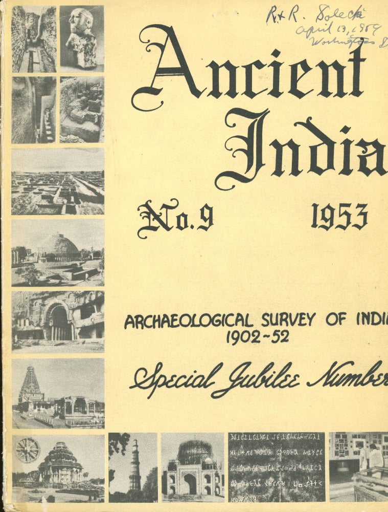 Item #s00033251 Ancient India: Bulletin of the Archaeological Survey of India (Number 9, 1953 Special Jubilee Number). Sourindranath Roy, Contributor.