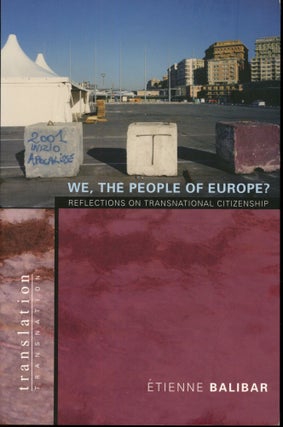 Item #s00033403 We, The People of Europe? Reflections on Transnational Citizenship. Etienne...