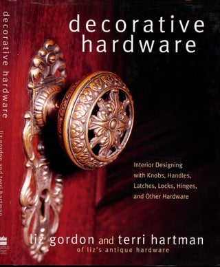 Item #s00033450 Decorative Hardware: Interior Designing with Knobs, Handles, Latches, Locks,...