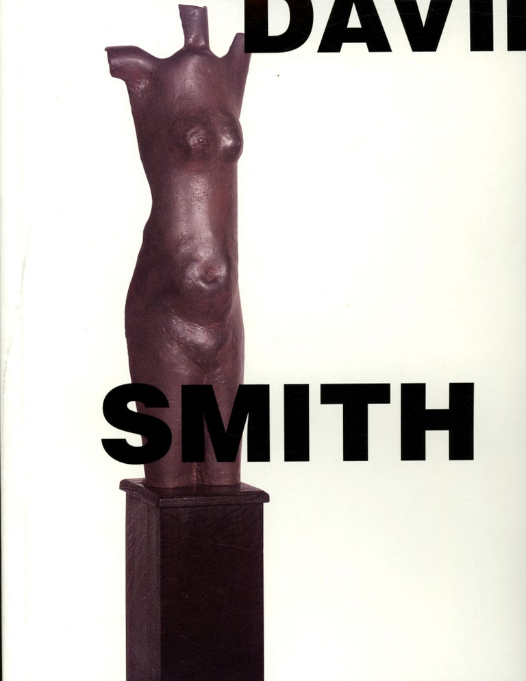 Item #s00033534 David Smith: To and From the Figure. Michael Brenson.