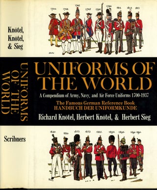 Item #s00033570 Uniforms of the World: A Compendium of Army, Navy, and Air Force Uniforms...