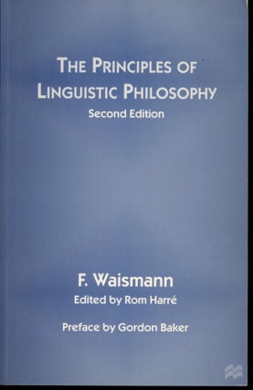 Item #s00033571 The Principles of Linguistic Philosophy (Second Edition). F. Rom Harre Waismann,...