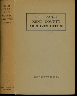 Item #s00033589 Guide to the Kent County Archives Office. Felix Hull, Lord Cornwallis, Foreword