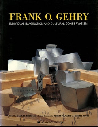 Item #s00033613 Frank O. Gehry: Individual Imagination and Cultural Conservatism. Charles Jencks,...