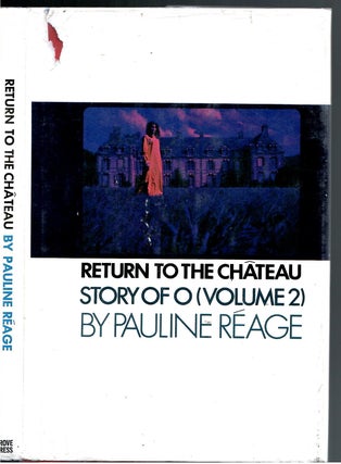 Item #s00033755 Return to the Chateau: Story of O (Volume 2). Pauline: Sabine D'estree Reage,...