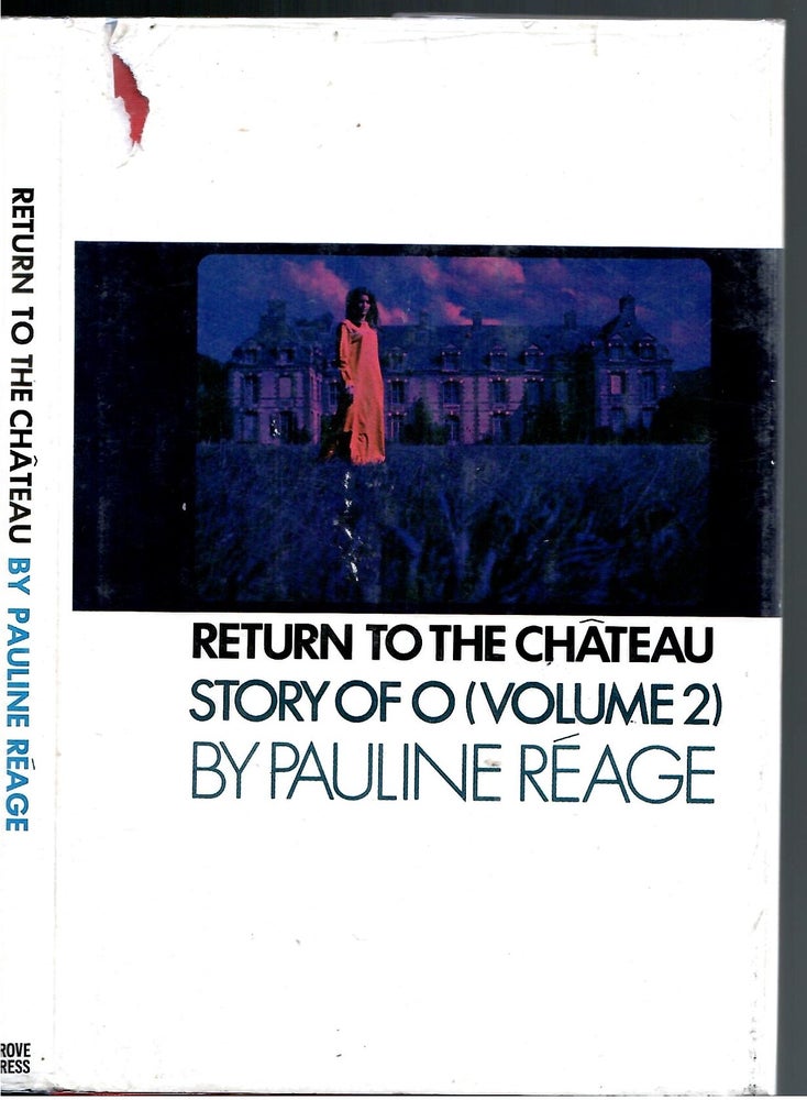 Item #s00033755 Return to the Chateau: Story of O (Volume 2). Pauline: Sabine D'estree Reage, Translation.