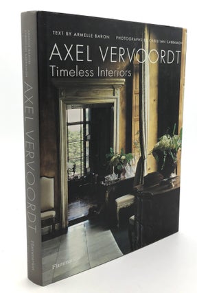 Item #B66188 Axel Vervoordt: Timeless Interiors. Armelle--Text Baron, Christian Sarramon