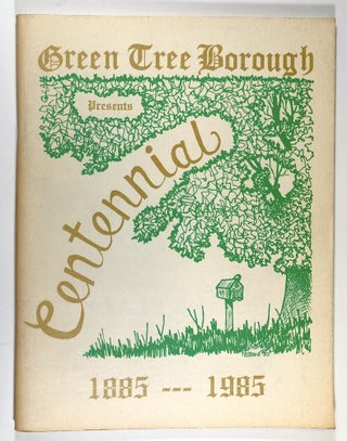 Item #C000010157 Commemorative Book, 1885-1985, Centennial Anniversary Borough of Green Tree, a...