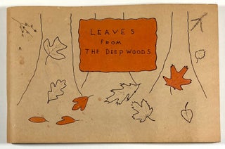 Item #C000010428 Leaves from the Deep Woods. Marian Neff Baker
