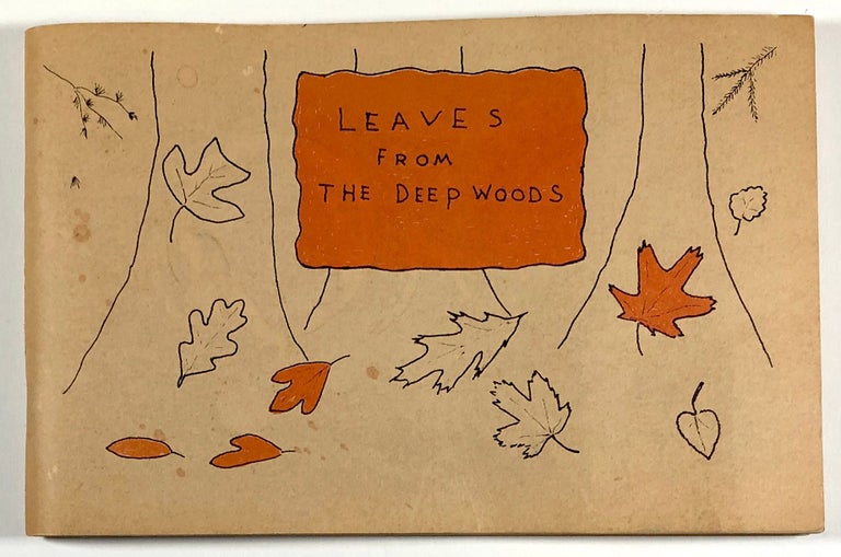 Item #C000010428 Leaves from the Deep Woods. Marian Neff Baker.