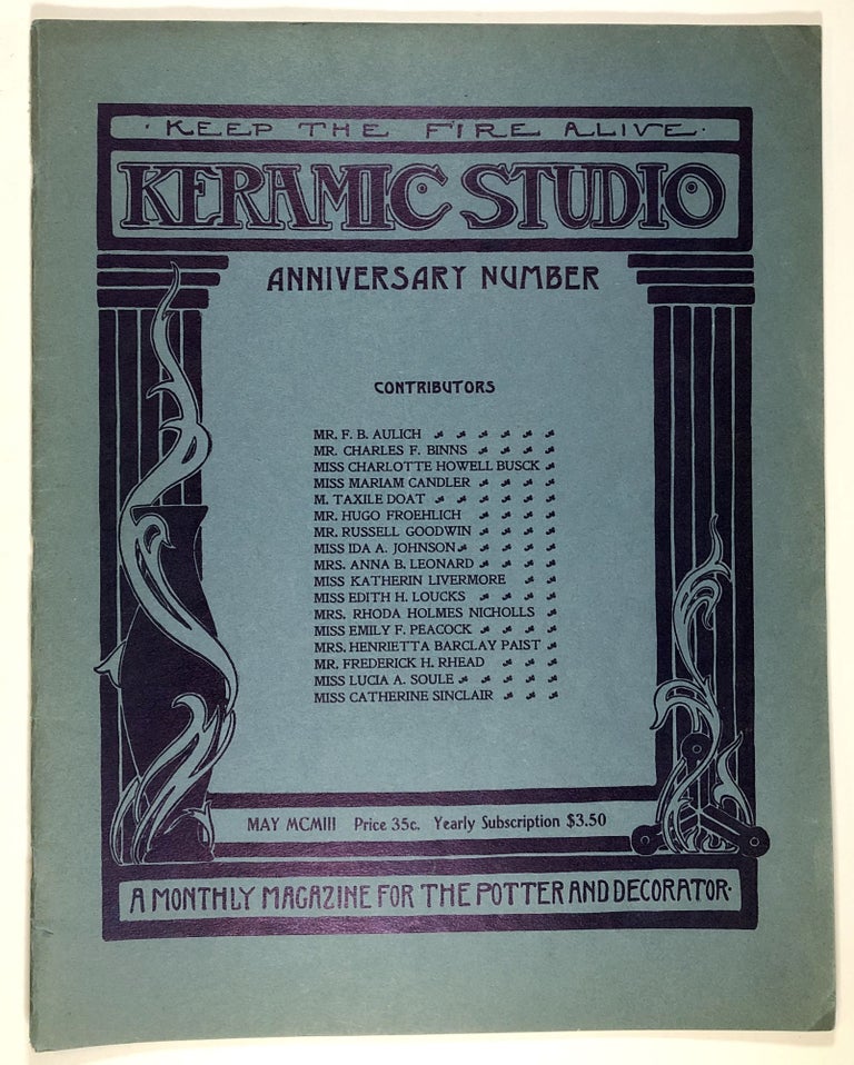 Item #C000010860 Keramic Studio: A Monthly Magazine for the Potter and Decorator. Vol. V, No. 1, May, 1903. Adelaide Alsop-Robineau.