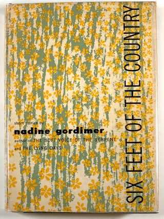 Item #C000011043 Six Feet of the Country. Nadine Gordimer