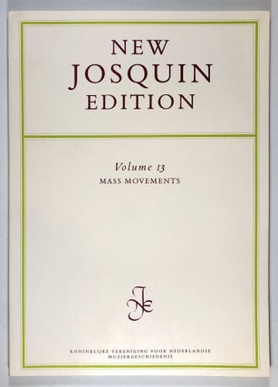 Item #C000011594 The Collected Works of Josquin Des Prez, Volume 13 - Mass Movements. Josquin Des...
