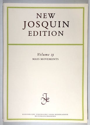 Item #C000011617 The Collected Works of Josquin Des Prez, Volume 13 - Mass Movements. Josquin Des...