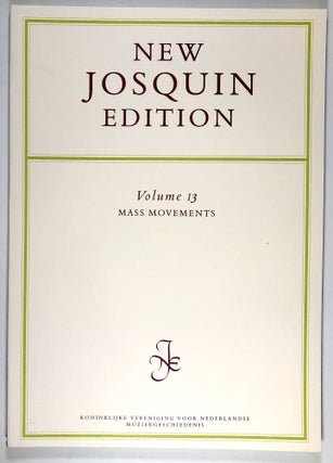 Item #C000011619 The Collected Works of Josquin Des Prez, Volume 13 - Mass Movements. Josquin Des...