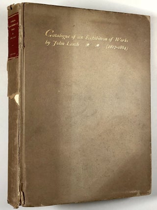 Item #C000012173 Catalogue of an Exhibition of Works by John Leech (1817-1864), Held at The...