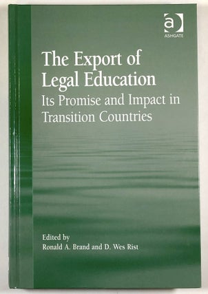 Item #C000012184 The Export Of Legal Education: Its Promise And Impact In Transition Countries....