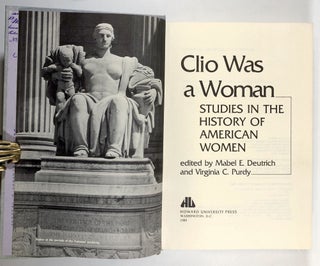 Clio Was a Woman: Studies in the History of American Women (National Archives Conferences, V. 16.)