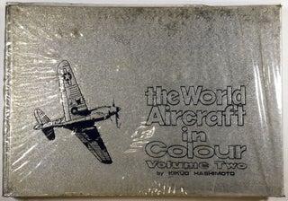 Item #C000012575 The World Aircraft in Colour, Volume Two. Kikuo Hasimoto