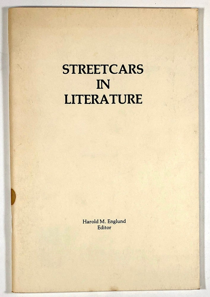 Item #C00001268 Streetcars in Literature. Harold M. Englund.
