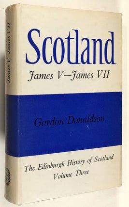 Item #C000013405 Scotland - James V to James VII (The Edinburgh History of Scotland, Volume...