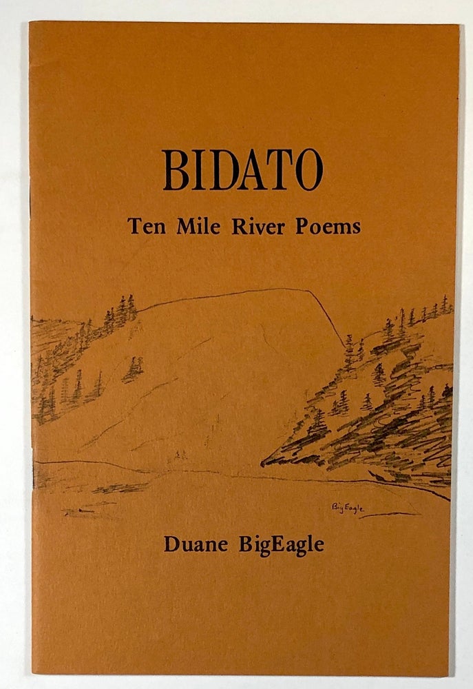 Item #C000013903 BIDATO - Ten mile River Poems. Duane BigEagle.