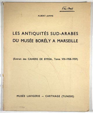 Item #C000014016 Les Antiquites Sud-Arabes du Musee Borely a Marseille (Extrait des Cahiers de...