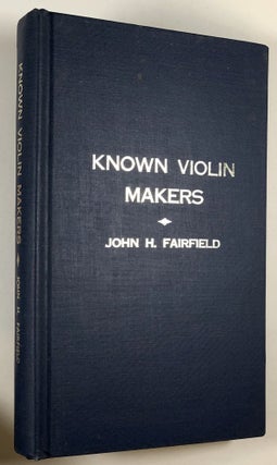 Item #C000014047 Known Violin Makers. John H. Fairfield