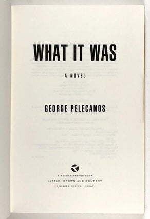 What it Was: A Novel