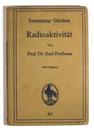 Item #C00001460 Radioaktivität. Prof. Dr. Karl Przibram