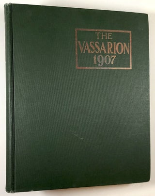 Item #C000014630 Vassarion: Volume XIX (Vassar College Yearbook 1907). Ruth Crowell