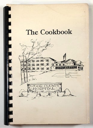Item #C000014828 A Book of Favorite Recipes, Compiled by the Medical Auxiliary of Wood County....