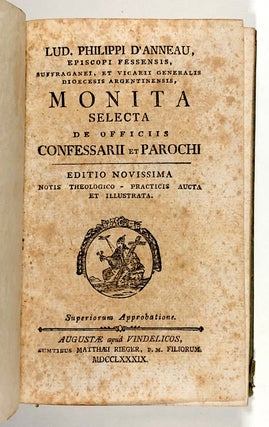 Monita Selecta de Officiis Confessarii et Parochi. Editio novissima...