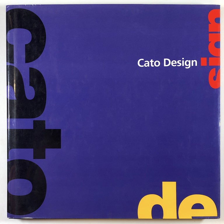 Item #C000014887 Cato Design. Ken Cato, Massimo Vignelli, foreword.