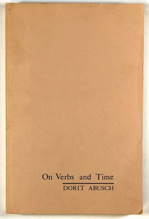 Item #C000015689 On Verbs and Time. Dorit Abusch