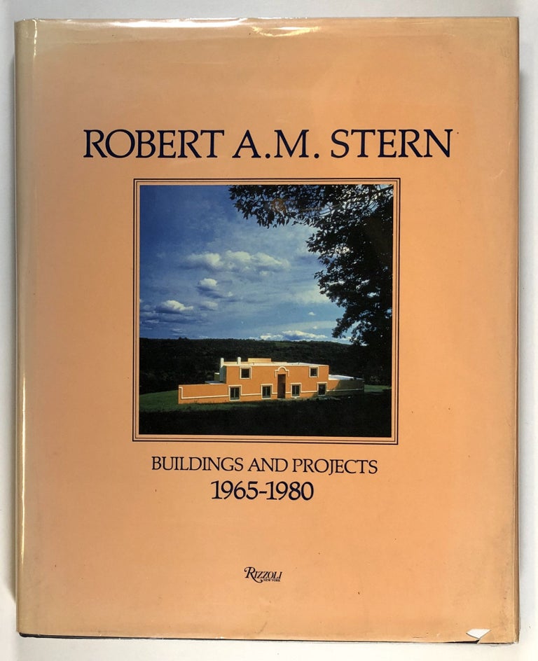 Item #C000015844 Robert A.M. Stern 1965-1980: Toward a Modern Architecture after Modernism. Peter Arnell, Ted Bickford.