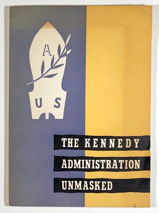 Item #C000016060 The Kennedy Administration Unmasked. Renmin Ribao, Chen Yuan, Liu Fen-chih, et. al