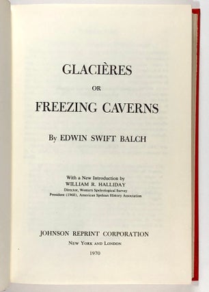 Glacieres or Freezing Caverns