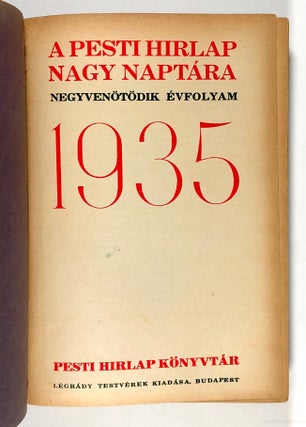 A Pesti hirlap nagy naptára. Pesti Hirlap Könyvtár 1935 / Naptara