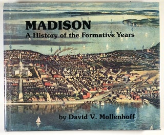 Item #C000016433 Madison: A History of the Formative Years (SIGNED). David V. Mollenhoff