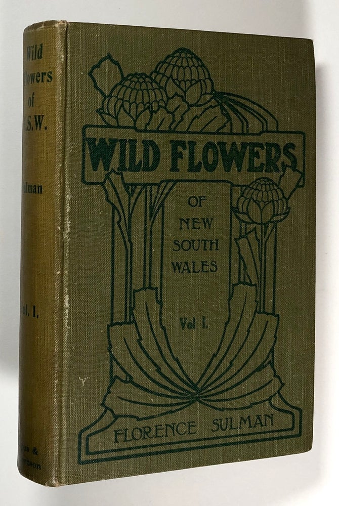 Item #C000016506 A Popular Guide to the Wild Flowers of New South Wales, Vol. I. Florence Sulman.