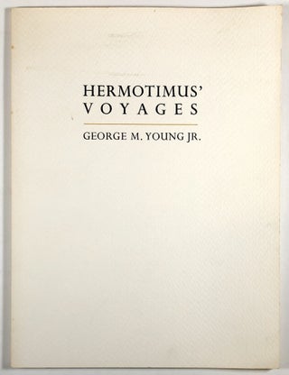 Item #C000016723 Hermotimus' Voyages. George M. Young Jr