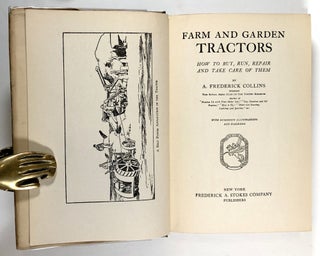Farm and Garden Tractors - How to Buy, Run, Repair and Take Care of Them