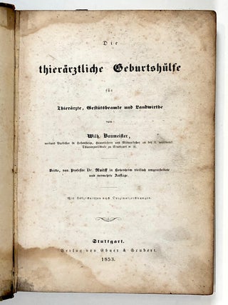 Die thierärztliche Geburtshülfe. für Thierärzte, Gestütsbeamte und Landwirthe
