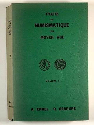 Item #C000017254 Traite De Numismatique Du Moyen Age (Volume I). Arthur Engel, Raymond Serrure
